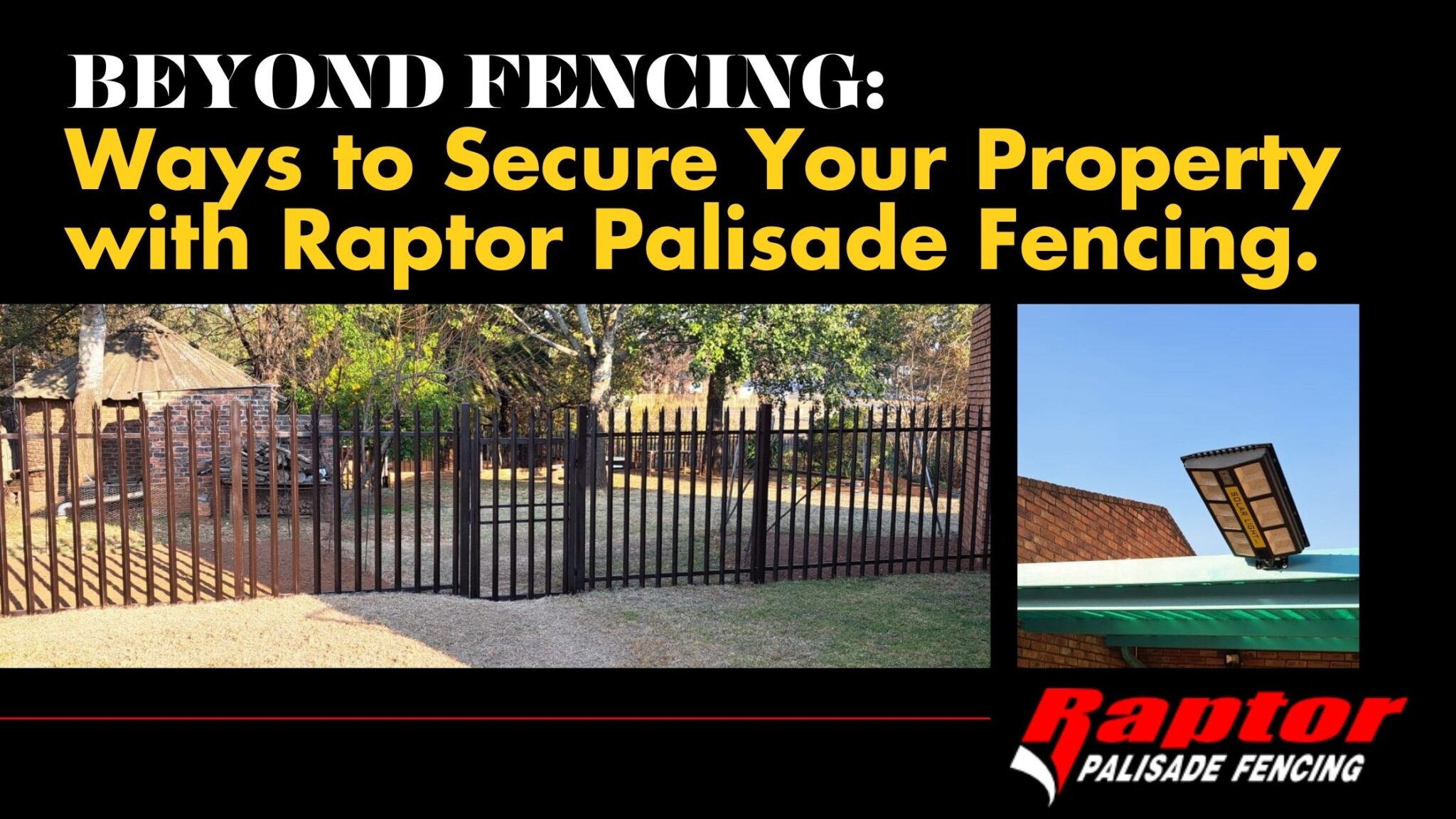 Beyond Fencing: Ways to Secure Your Property