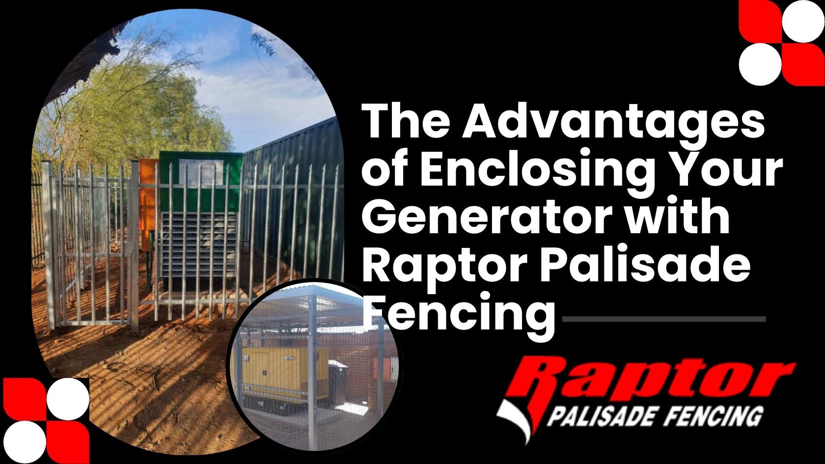 Raptor Palisade Fencing - The Advantages of Enclosing Your Generator with a Steel Structure